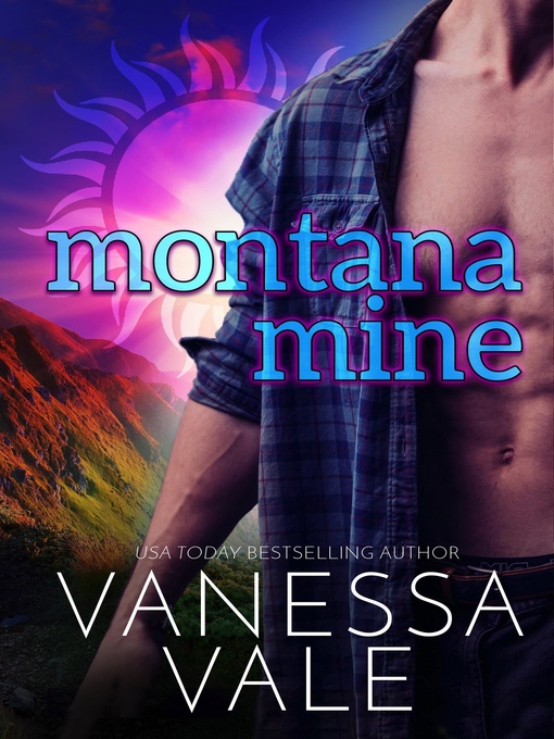Title details for Montana Mine by Vanessa Vale - Available